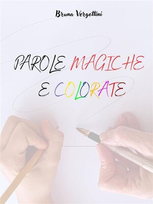 cover image of PAROLE MAGICHE E COLORATE